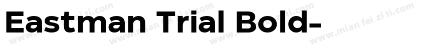 Eastman Trial Bold字体转换